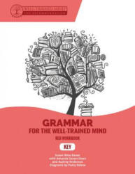 Key to Red Workbook - Susan Wise Bauer, Amanda Saxon Dean, Audrey Anderson, Patty Rebne (ISBN: 9781945841279)