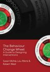 Behaviour Change Wheel - Susan Michie, Lou Atkins, Robert West (ISBN: 9781912141005)
