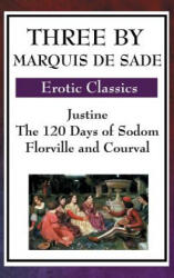 Three by Marquis de Sade - Markýz de Sade (ISBN: 9781515435815)