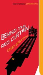Behind The Red Curtain (ISBN: 9784867513910)