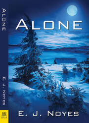 E. J. Noyes - Alone - E. J. Noyes (ISBN: 9781642470475)