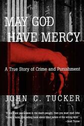 May God Have Mercy: A True Story of Crime and Punishment (ISBN: 9780393334739)
