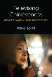 Televising Chineseness: Gender Nation and Subjectivity (ISBN: 9780472075294)