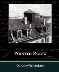 Pointed Roofs (ISBN: 9781605970134)