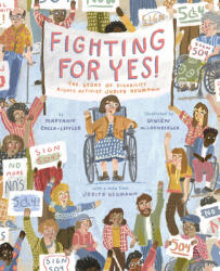 Fighting for Yes! : The Story of Disability Rights Activist Judith Heumann (ISBN: 9781419755606)