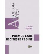 Poemul care se citeste pe sine - Matei Visniec (ISBN: 9789975853996)