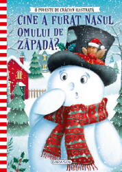 Cine a furat nasul Omului de Zapada? (ISBN: 9786060243137)