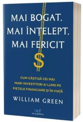 Mai bogat, mai intelept, mai fericit - William Green (ISBN: 9786303031422)