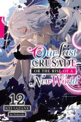 OUR LAST CRUSADE RISE OF A NEW WORLD V01 | V01 (2023)