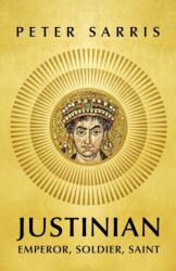 Justinian - Peter Sarris (2023)