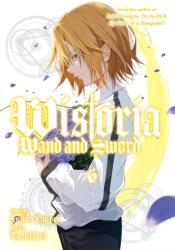 Wistoria: Wand and Sword 6 - Fujino Omori, Toshi Aoi (2023)