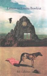 Letters To Emma Bowlcut - Bill Callahan (ISBN: 9780982048023)