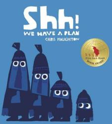 Shh! We Have a Plan (ISBN: 9780763672935)