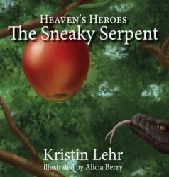 The Sneaky Serpent (ISBN: 9781649493002)