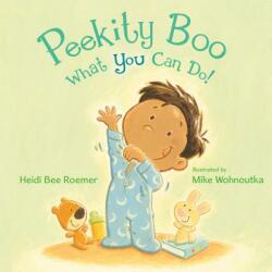 Peekity Boo What You Can Do! (ISBN: 9781250122322)