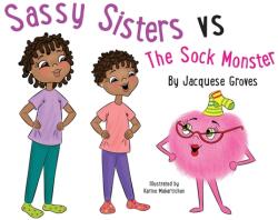 Sassy Sisters vs The Sock Monster (ISBN: 9781735899305)