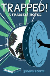Trapped! - James Ponti (ISBN: 9781534408920)