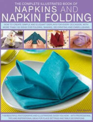 Complete Illustrated Book of Napkins and Napkin Folding - Rick Beech (ISBN: 9781780192062)