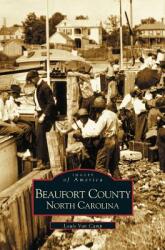 Beaufort County North Carolina (ISBN: 9781531604219)