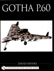 Gotha P. 60 - David Myhra (ISBN: 9780764313998)