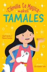Camilla la Magica Makes Tamales (ISBN: 9780578287591)