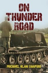 On Thunder Road (ISBN: 9781735638928)