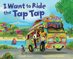 I Want to Ride the Tap Tap (ISBN: 9781250849694)