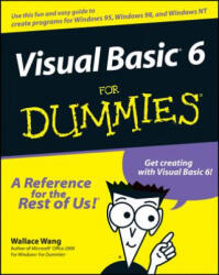 Visual Basic 6 for Dummies - Wallace Wang (ISBN: 9780764503702)