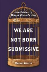 We Are Not Born Submissive (ISBN: 9780691223209)