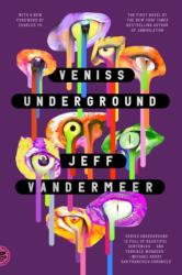 Veniss Underground - VANDERMEER JEFF (ISBN: 9781250860958)