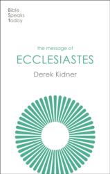 The Message of Ecclesiastes (ISBN: 9781789744385)