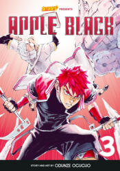 Apple Black, Volume 3 - Whyt Manga, Saturday Am (ISBN: 9780760382301)