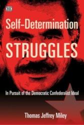 Lupte pentru autodeterminare - În urmărirea idealului confederalist democratic (ISBN: 9781551647883)