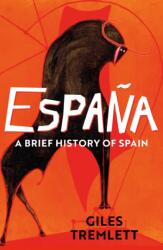 Espana: A Brief History of Spain (ISBN: 9781789544381)