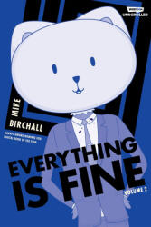 Everything Is Fine Volume Two - Birchall, Mike (ISBN: 9781990778780)