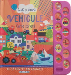 Vehicule. Cauta si asculta (ISBN: 9786060243076)