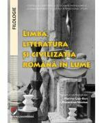 Limba, literatura si civilizatia romana in lume - Florentina Nicolae, Marina Cap-Bun (ISBN: 9786062816506)