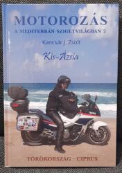 Motorozás a mediterrán szigetvilágban 2 (ISBN: 9786150188942)