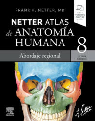 NETTER ATLAS DE ANATOMIA HUMANA ABORDAJE REGIONAL 8ª ED - NETTER (2023)