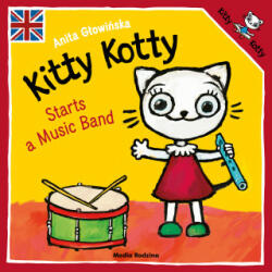 Kitty Kotty Starts a Music Band wer. angielska - Anita Głowińska (2023)