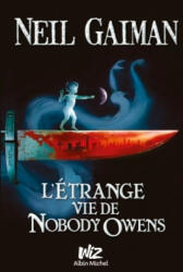 L'Etrange Vie de Nobody Owens - N. Gaiman (ISBN: 9782226255327)