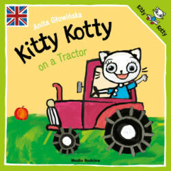Kitty Kotty on a Tractor. Kicia Kocia wer. angielska - Anita Głowińska (2023)