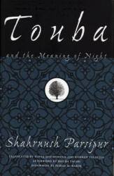 Touba and the Meaning of Night - Shahrnush Parsipur, Havva Houshmand, Kamran Talattof (2006)