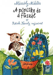 A pipiske és a fűszál (2011)