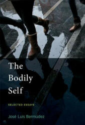 Bodily Self - Bermudez, Jose Luis (ISBN: 9780262037501)