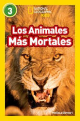 National Geographic Readers: Los Animales Mas Mortales (Deadliest Animals) - Melissa Stewart (ISBN: 9781426326059)