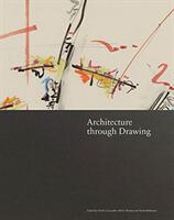 Architecture Through Drawing (ISBN: 9781848223776)