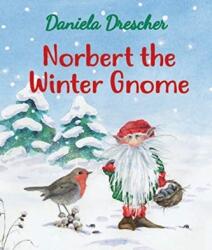 Norbert gnomul de iarnă (ISBN: 9781782506782)
