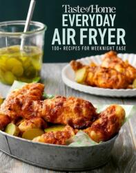 Taste of Home Everyday Air Fryer: 112 Recipes for Weeknight Ease (ISBN: 9781617659515)