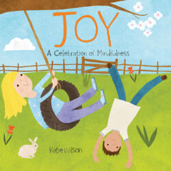 Joy: A Celebration of Mindfulness (ISBN: 9781486718146)